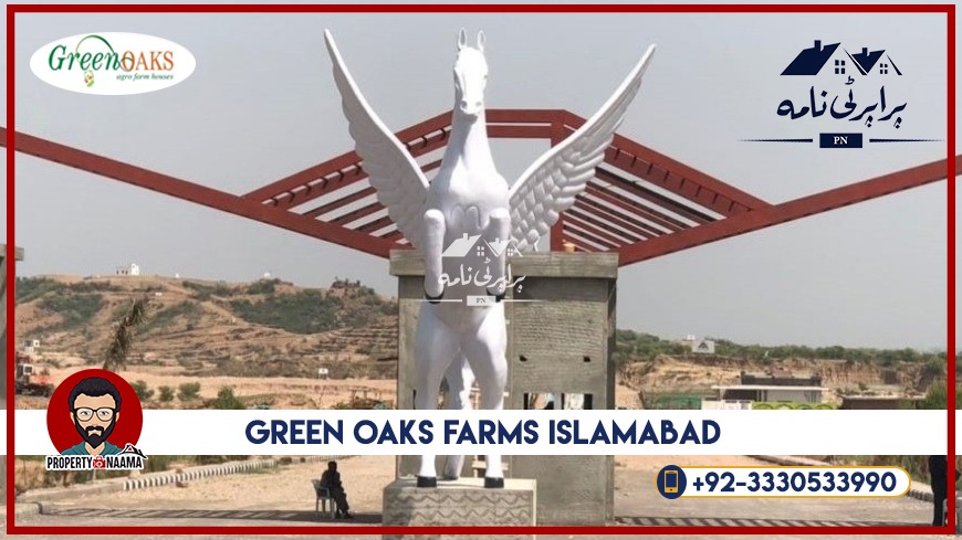 Green Oaks Farms Islamabad , Location and Price