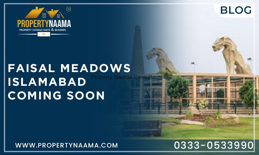 Faisal Meadows Islamabad Coming Soon | Complete Detailed | Overview