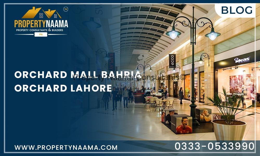 Orchard Mall Bahria Orchard Lahore | Payment Plan | Overview | location