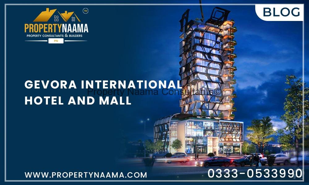 Gevora International Hotel and Mall | payment plan | Overview | location
