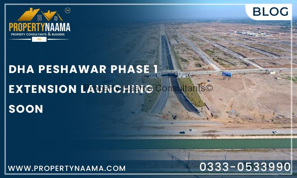 DHA Peshawar Phase 1 Extension Launching Soon | Location | Map