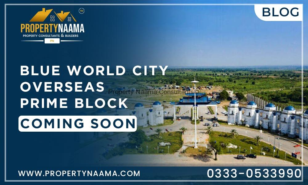 Overseas Prime Block of blue world city is Coming soon