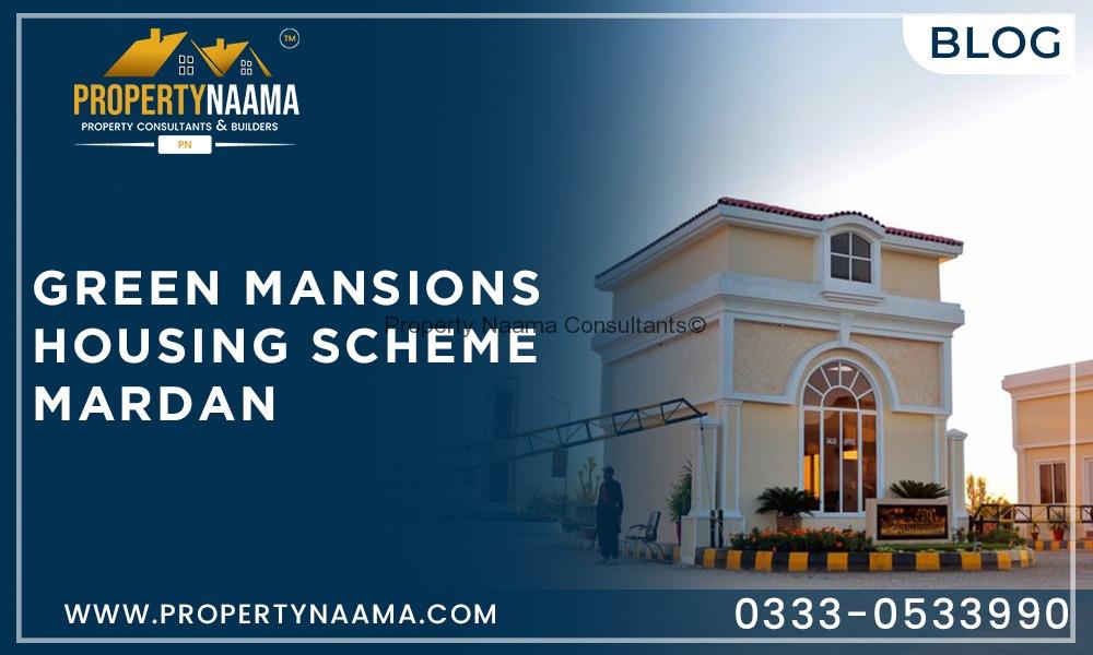 Green Mansions Housing Scheme Mardan | Payment plan | Overview