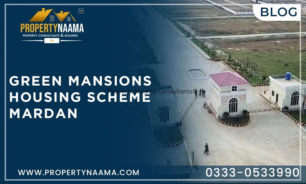 Green Mansions Housing Scheme Mardan | Payment plan | Overview