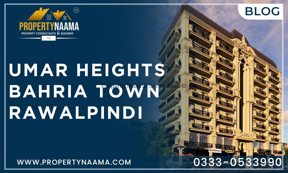 Umar Heights Bahria town Rawalpindi | OverView | Payment Plan