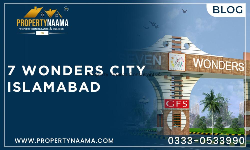 7 Wonders City Islamabad | Payment Plan | Overview | Updates