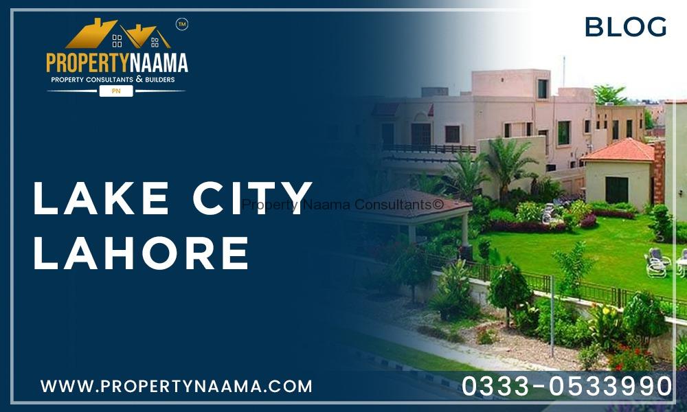 Lake City Lahore | Payment Plan | Updates | Overview