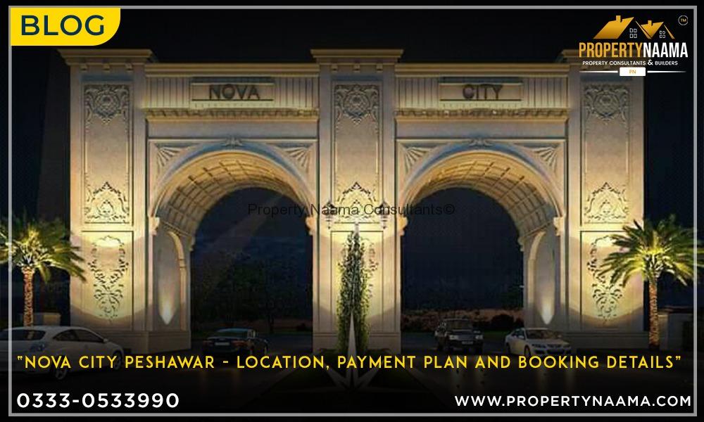 Nova City Peshawar - Location | Payment Plan | Booking Details | Noc