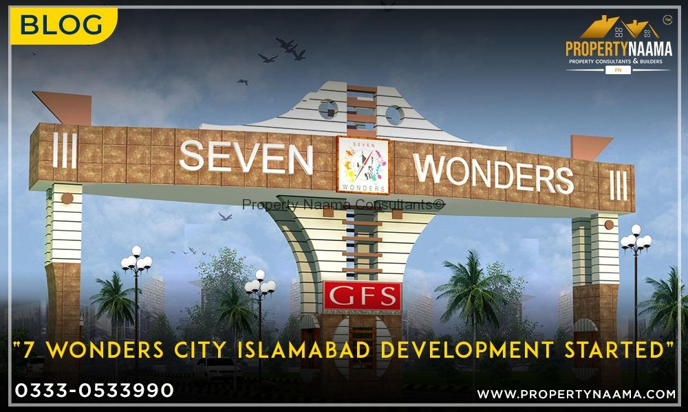 7 Wonders City Islamabad Development Updates