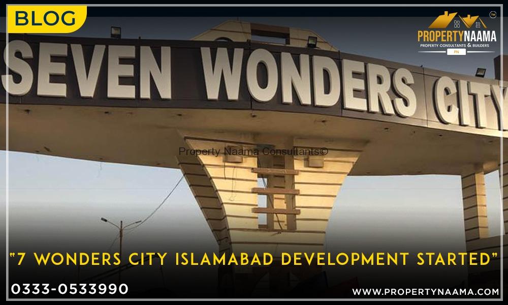 7 Wonders City Islamabad Development Updates
