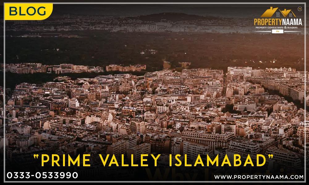 Prime Valley Islamabad | Payment Plan | Overview | Location