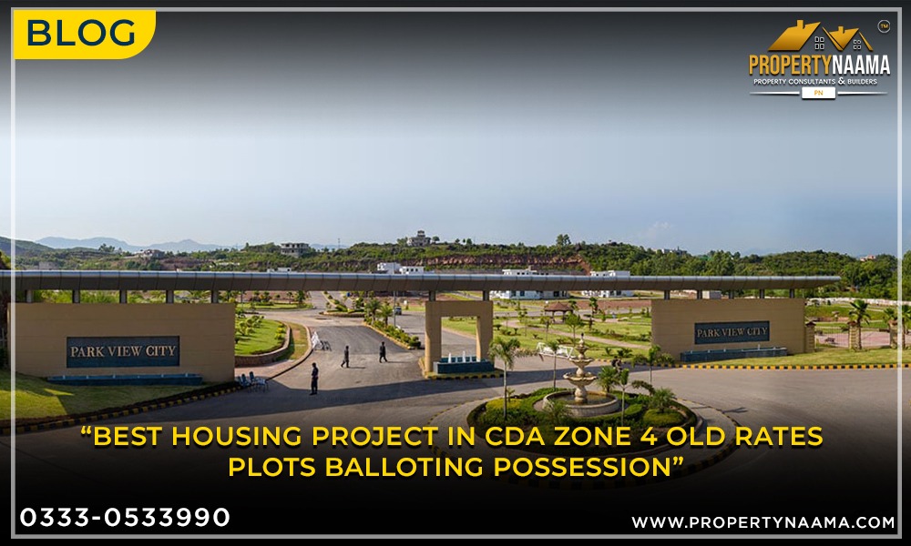 Best Housing Project in CDA Zone 4 Old Rates Plots Balloting