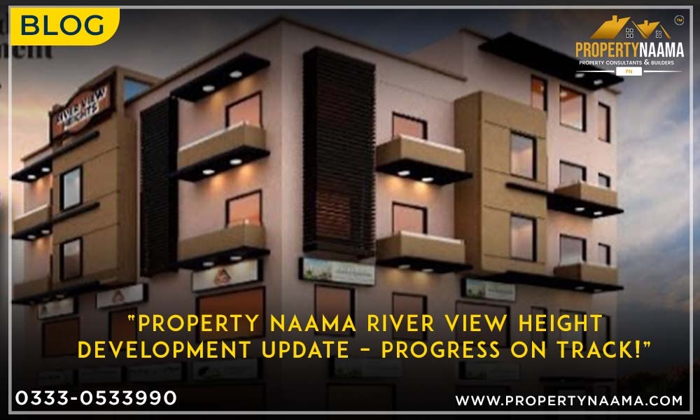 Property Naama River View Height Development Update | Progress