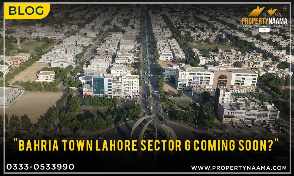 Bahria Town Lahore sector G Coming Soon | Location | Overview