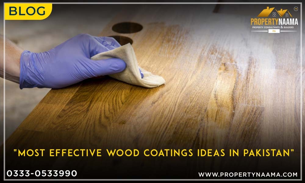 Most Effective Wood Coatings Ideas in Pakistan | Creativity