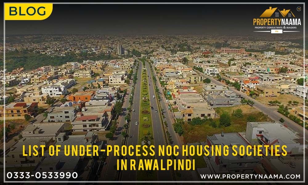 List Of Under-Process NOC Housing Societies in Rawalpindi