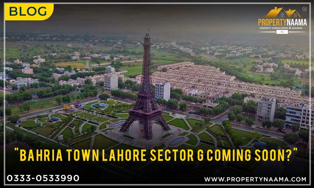 Bahria Town Lahore sector G Coming Soon | Location | Overview