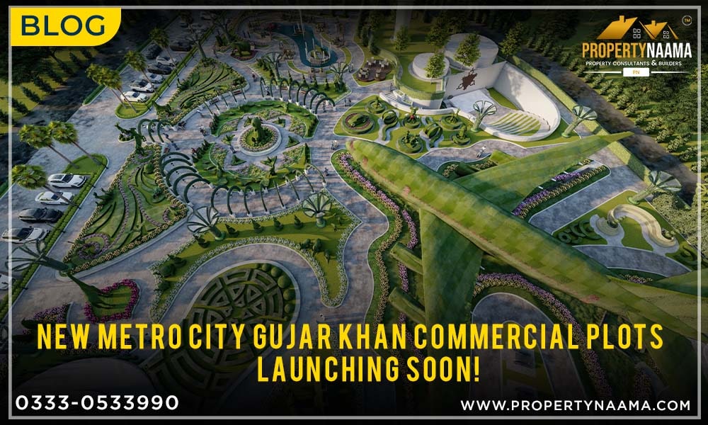 New Metro City Gujar Khan Commercial Plots - launching soon!