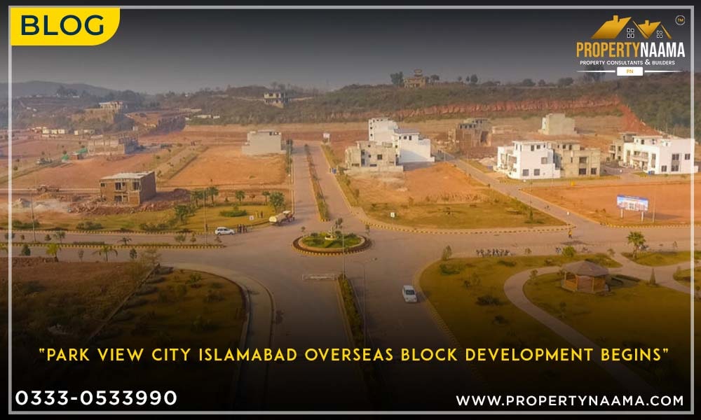 Park View City Islamabad Overseas Block Development Begins