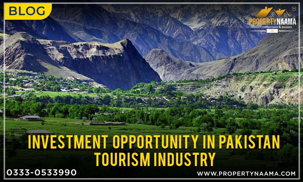 Investment Opportunity in Pakistan Tourism Industry
