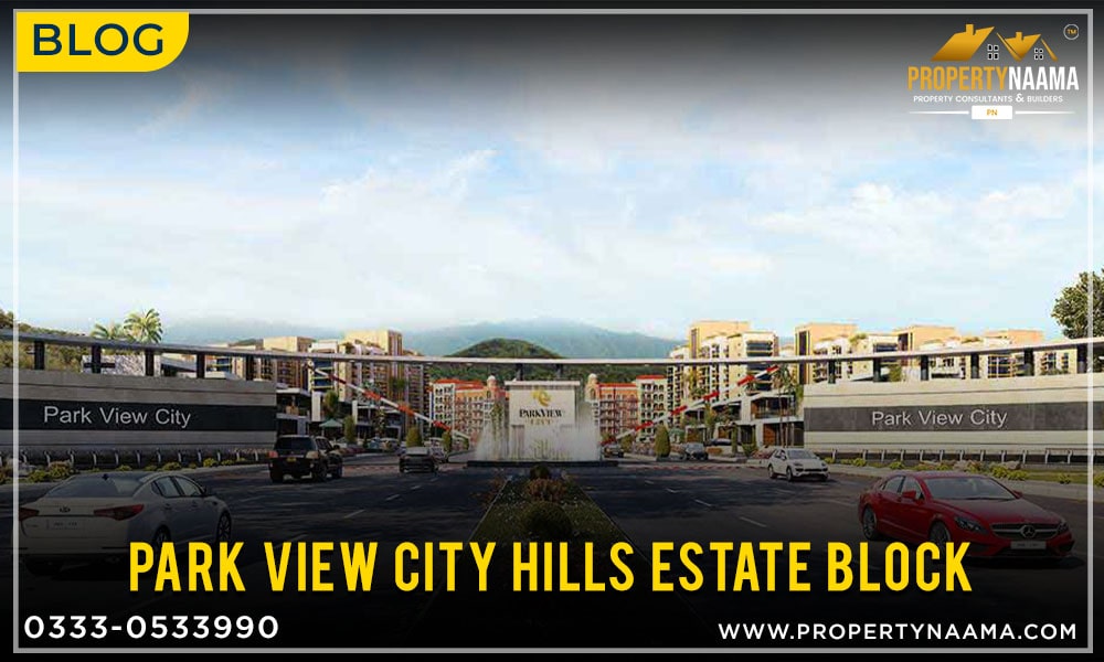 Park View City Hills Estate Block - A Luxurious and serene