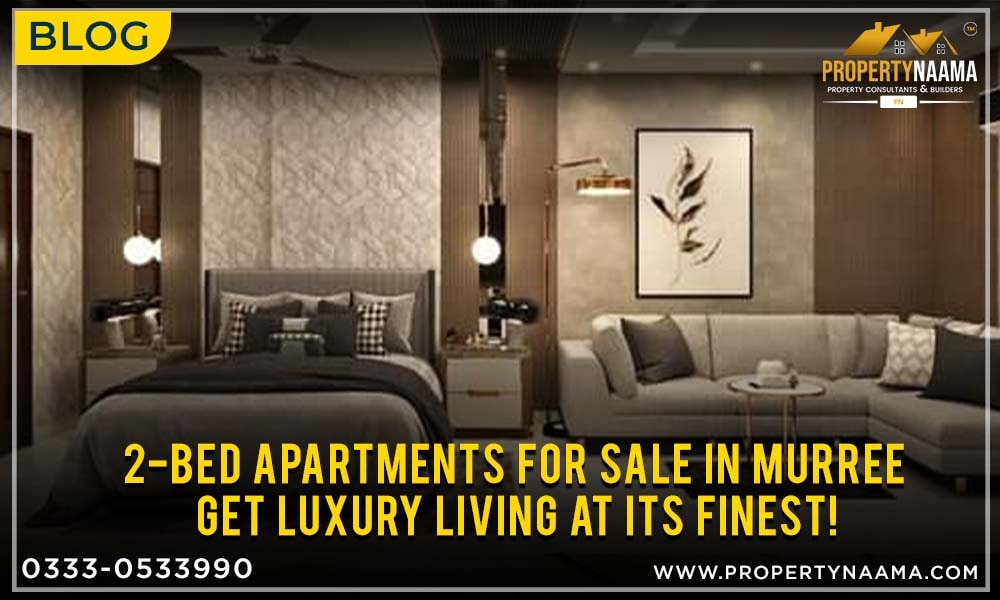 2-bed Apartments for Sale in Murree – Get Luxury Living at Its Finest!