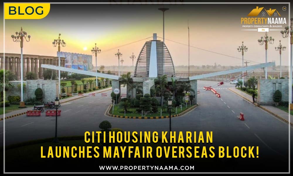 Citi Housing Kharian Launches Mayfair Overseas Block