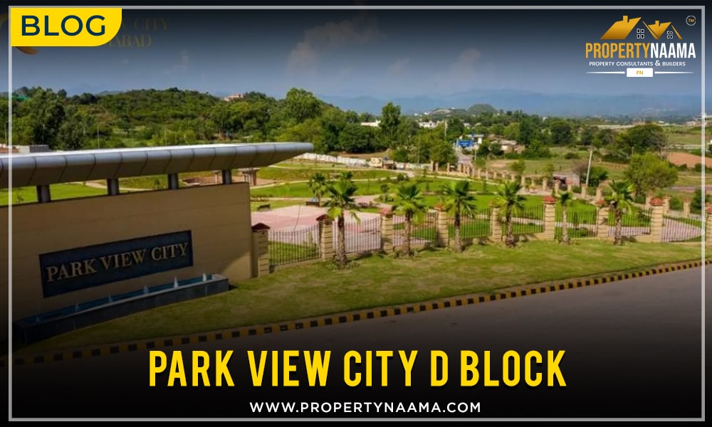 Park View City D Block | Location | Payment Plan | NOC