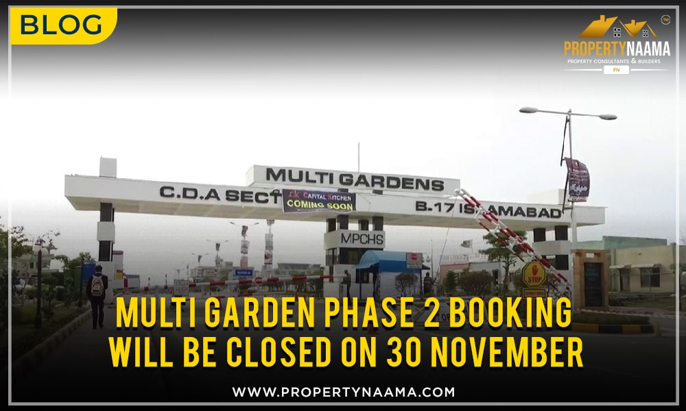 Multi Garden Phase 2 Booking will be closed on 30 November