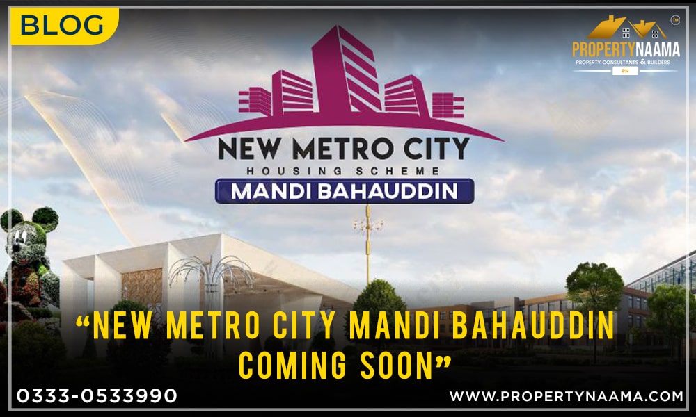 New Metro City Mandi Bahauddin Coming Soon
