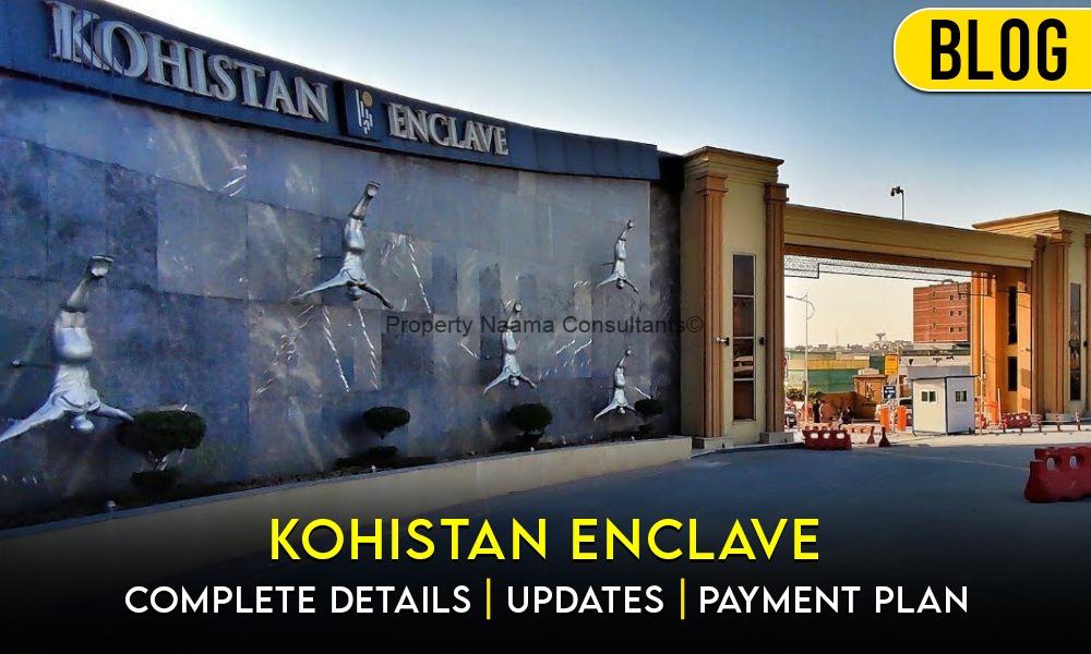 Kohistan Enclave Complete Details | Updates | Payment Plan