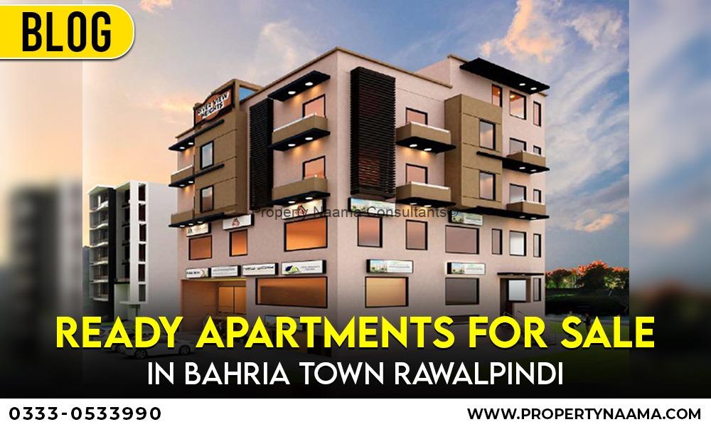 Ready apartments for sale in Bahria Town Rawalpindi | Updates