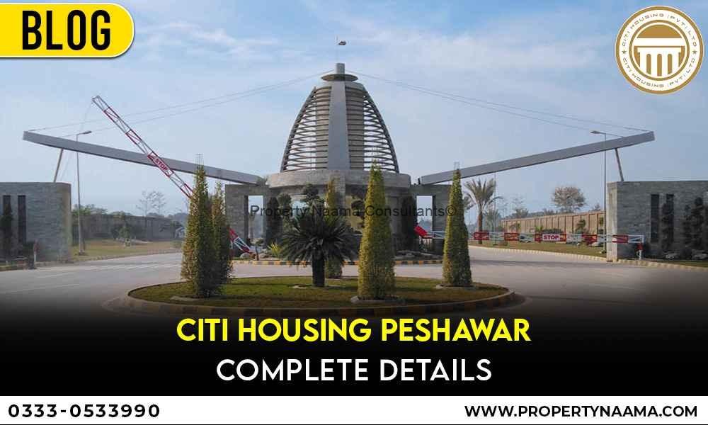 Citi Housing Peshawar Complete Details | Payment Plan | location