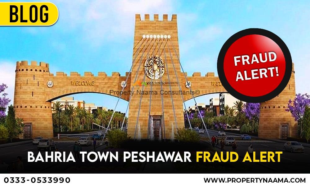 Bahria Town Peshawar Fraud Alert | Complete Details , Location