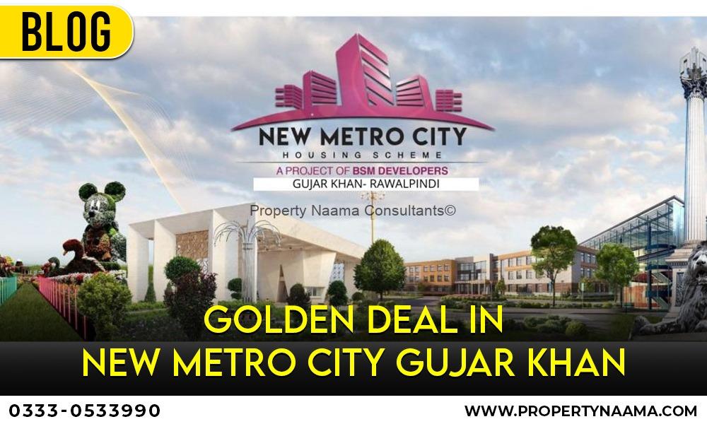 Golden Deal in New Metro City Gujar Khan | Payment Plan