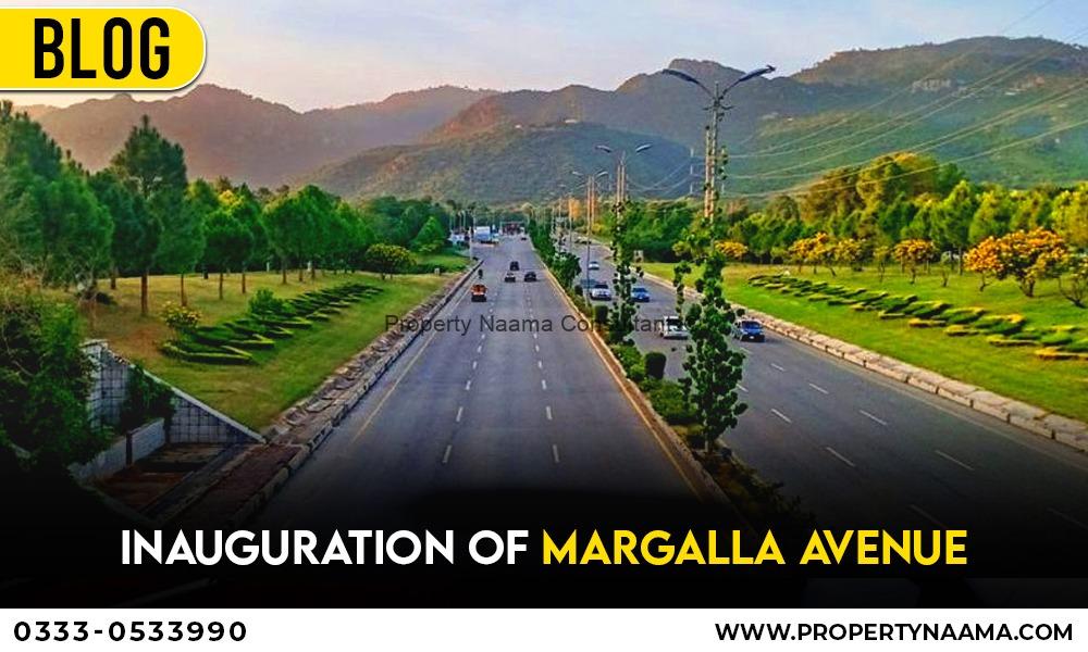 Inauguration of Margalla Avenue | Complete details