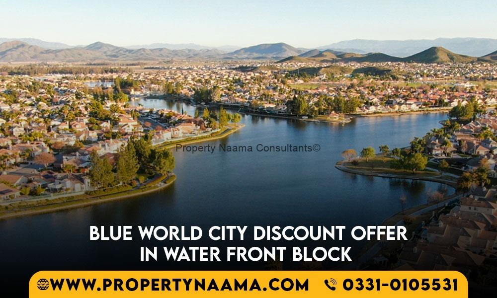 Blue World City Discount Offer in Water Front Block