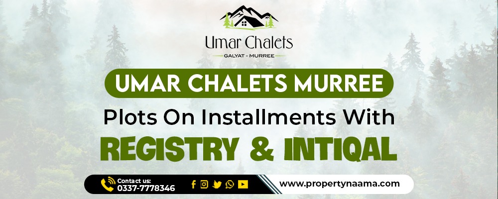 Umar Chalets Muree | Updates , Developer , Location
