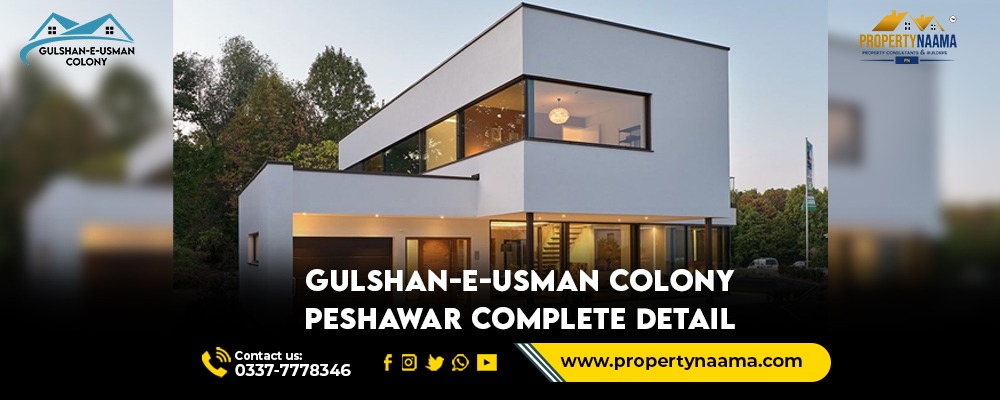 Gulshan-e-Usman Colony Peshawar
