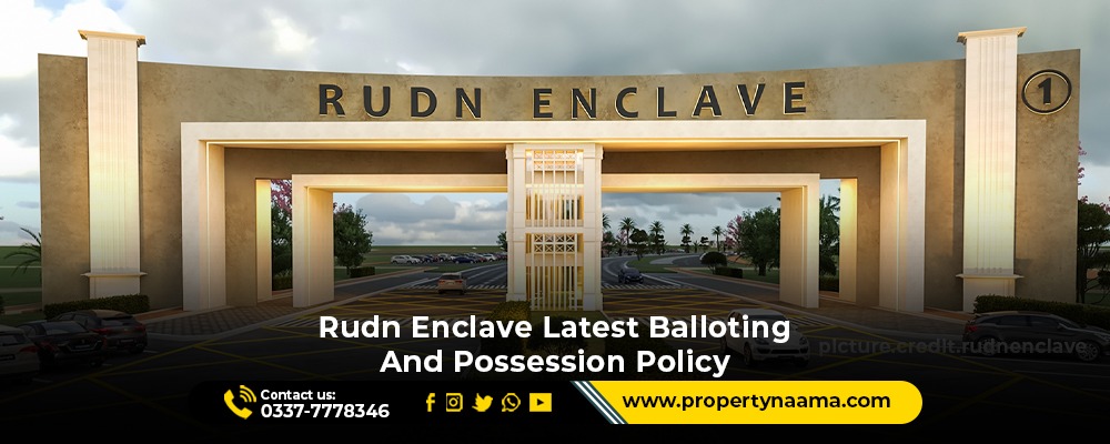 Rudn Enclave Latest Balloting & Possession Updates