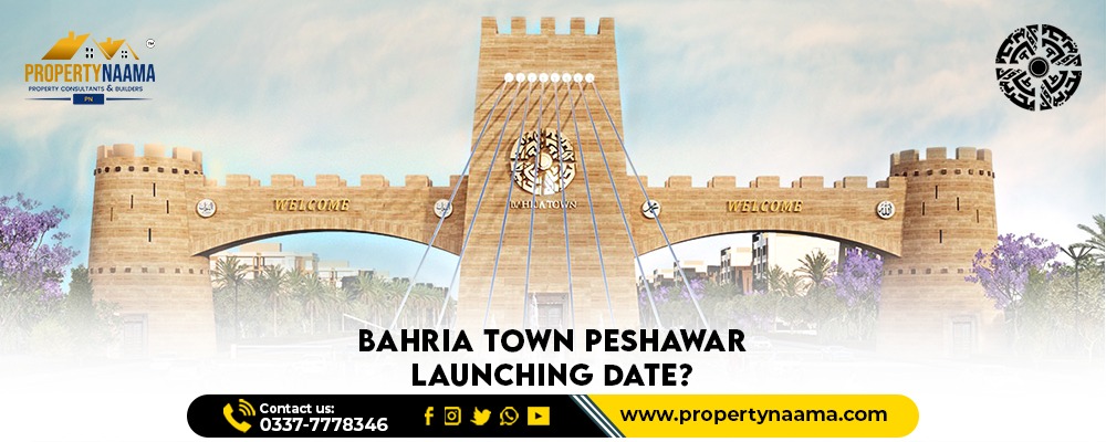 Bahria Town Peshawar Launching Date | Updates , Booking
