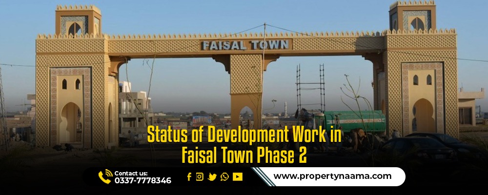 Faisal Town Phase 2 Development Updates | Payment Plan