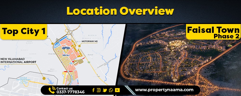 Top City 1 vs Faisal Town Phase 2 | Comparison & Location
