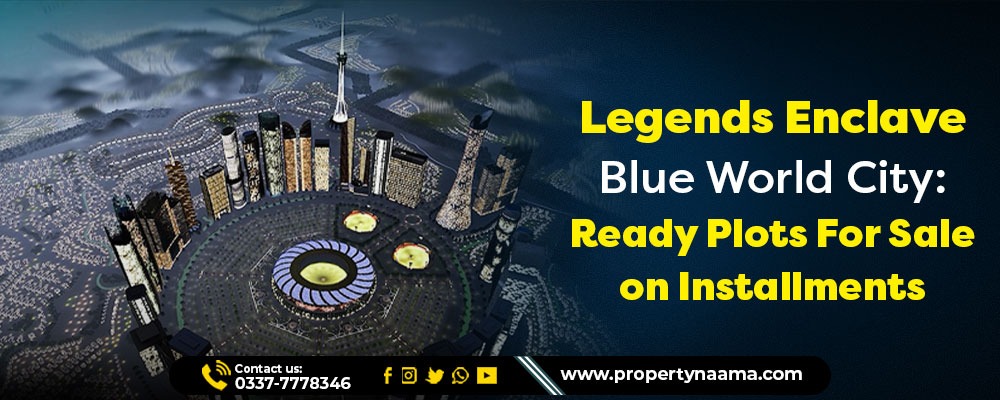 Legends Enclave Blue World City
