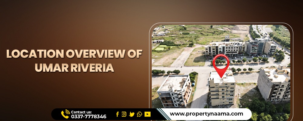 Umar Riveria Bahria Town Rawalpindi | Payment Plan & Location
