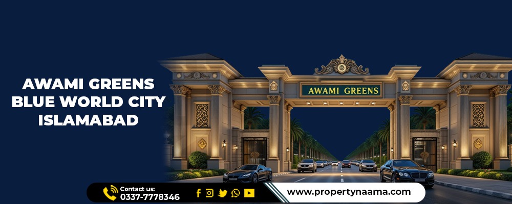 Awami Greens Blue World City Islamabad