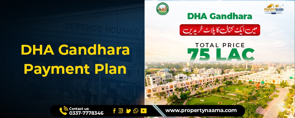 DHA Gandhara Phase 9 Islamabad: Location and Payment Plan