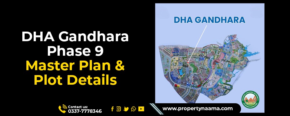 DHA Gandhara Phase 9 Overview | Location & Updates