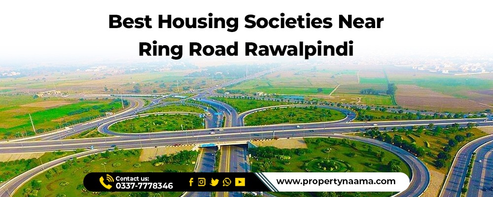 Best Housing Societies Near Ring Road Rawalpindi