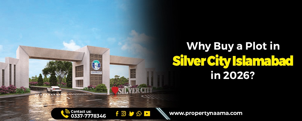 Why Buy a Plot in Silver City Islamabad in 2026?